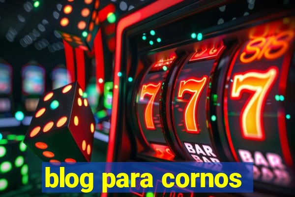 blog para cornos