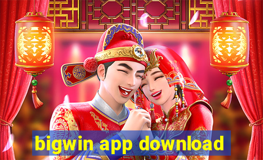 bigwin app download