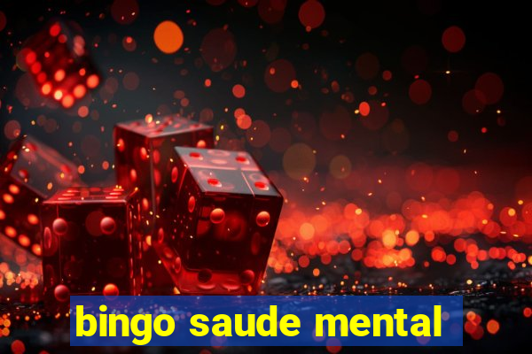 bingo saude mental