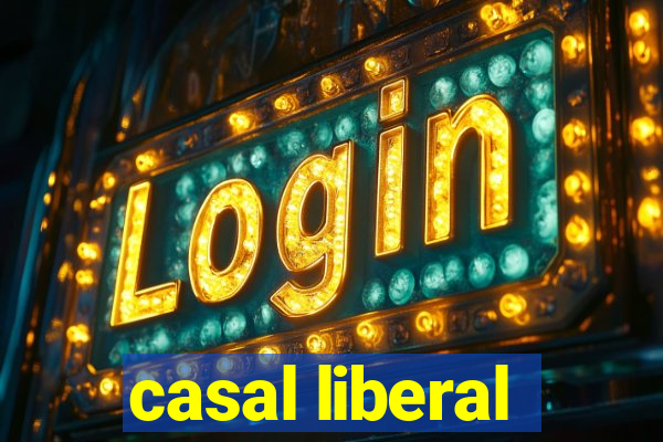 casal liberal