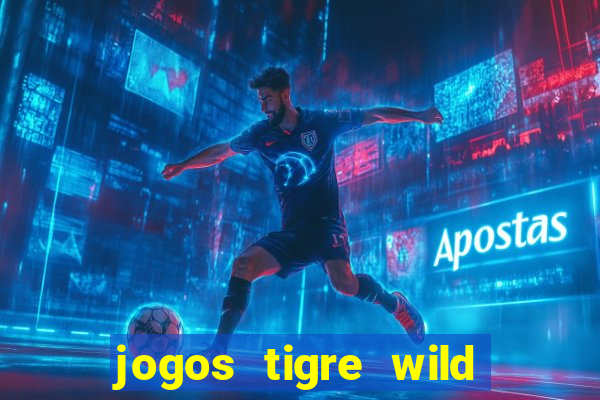 jogos tigre wild fortune tiger