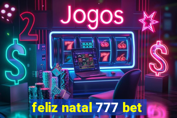 feliz natal 777 bet