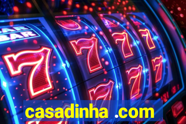 casadinha .com