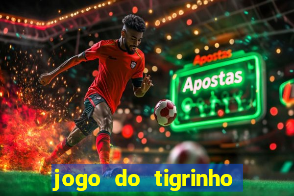 jogo do tigrinho plataforma de r$ 5