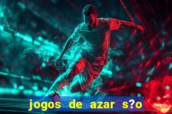 jogos de azar s?o legais no brasil