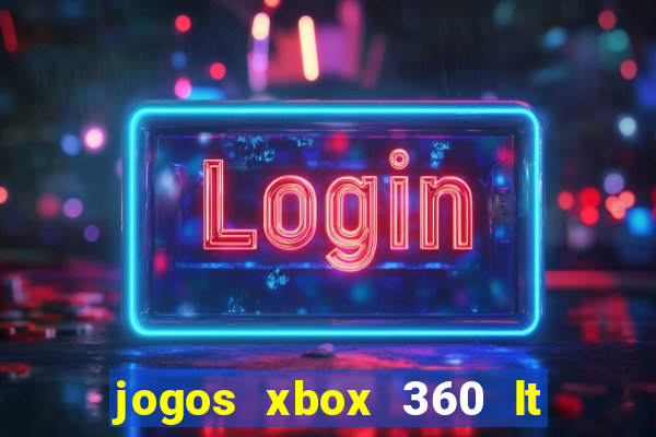 jogos xbox 360 lt 3.0 download