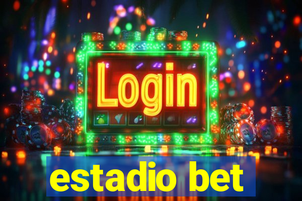 estadio bet