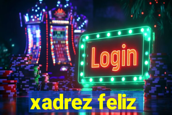 xadrez feliz