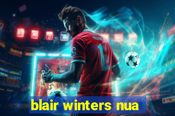 blair winters nua