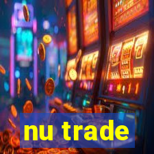 nu trade