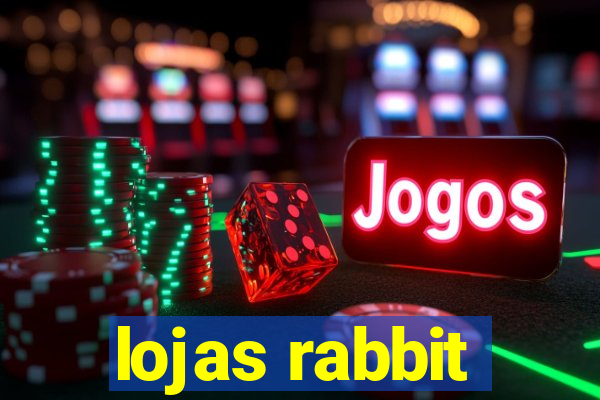 lojas rabbit