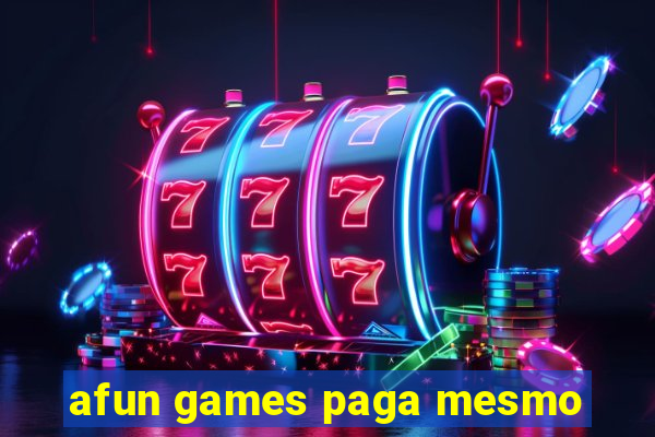 afun games paga mesmo