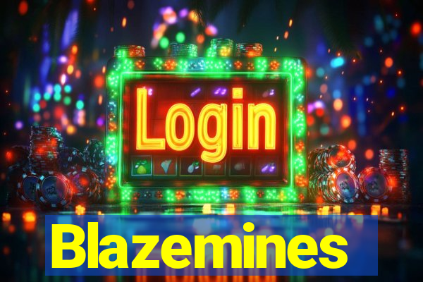 Blazemines