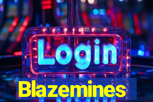 Blazemines