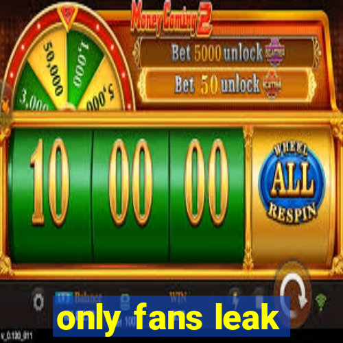 only fans leak