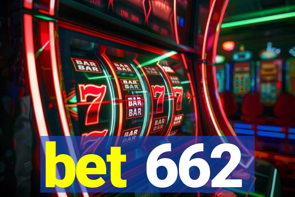 bet 662