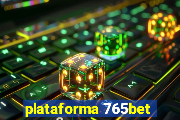 plataforma 765bet