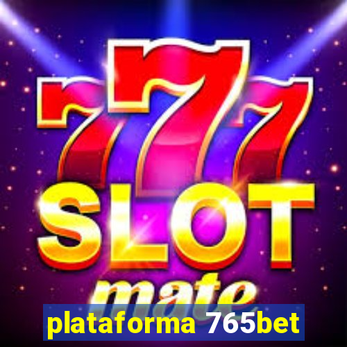 plataforma 765bet