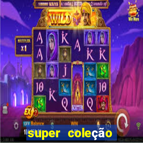 super coleção 7784 jogos download