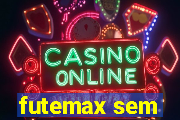 futemax sem