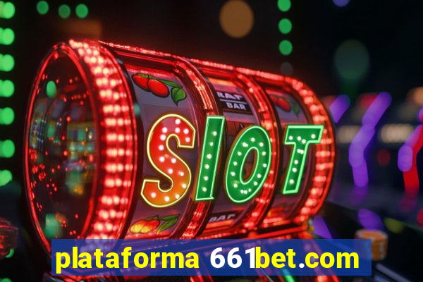 plataforma 661bet.com