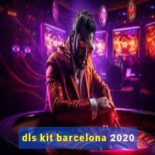 dls kit barcelona 2020