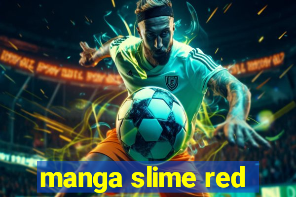 manga slime red