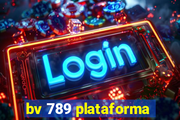 bv 789 plataforma