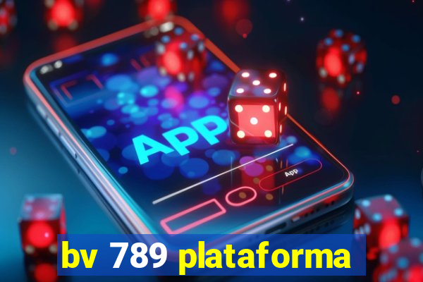 bv 789 plataforma