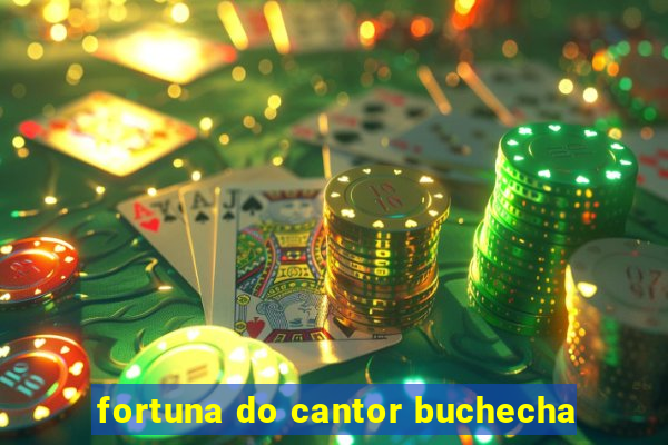 fortuna do cantor buchecha