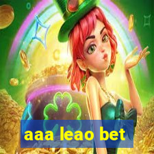 aaa leao bet