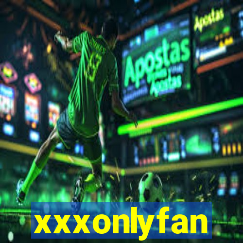 xxxonlyfan