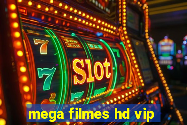 mega filmes hd vip