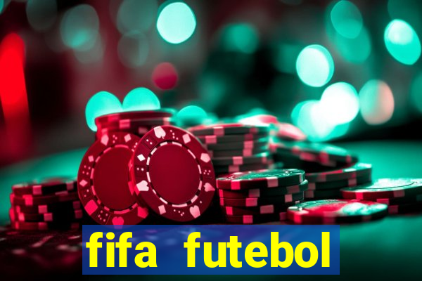 fifa futebol dinheiro infinito