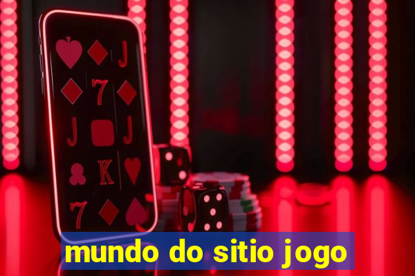 mundo do sitio jogo