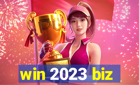 win 2023 biz