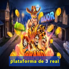 plataforma de 3 real