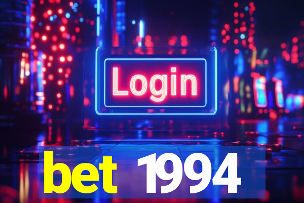 bet 1994