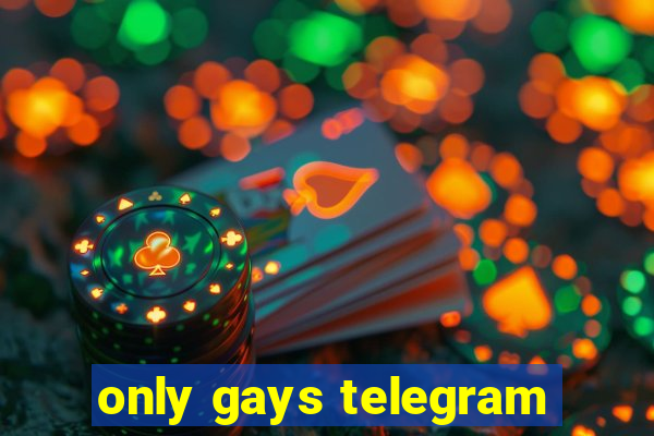 only gays telegram