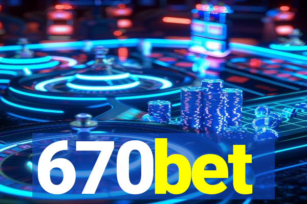 670bet