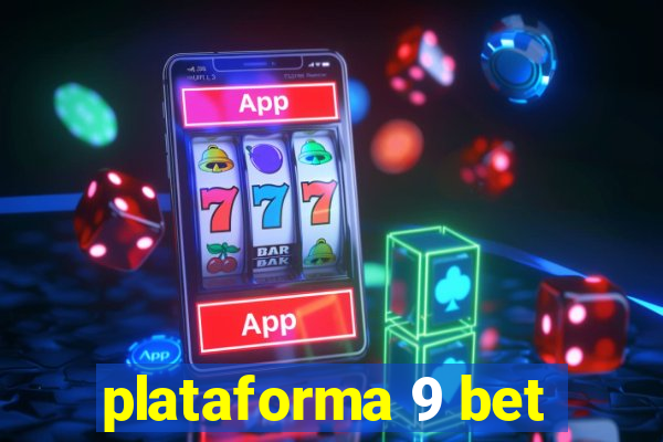 plataforma 9 bet