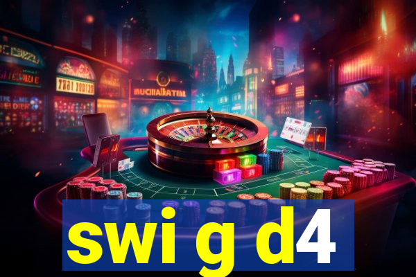 swi g d4