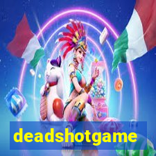 deadshotgame