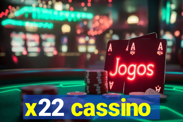 x22 cassino