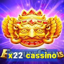 x22 cassino