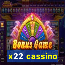 x22 cassino