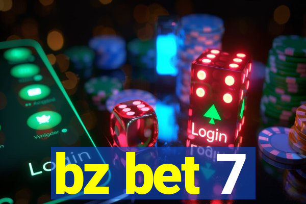 bz bet 7