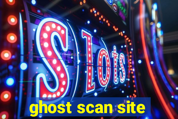 ghost scan site