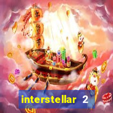 interstellar 2 operation terra 2040