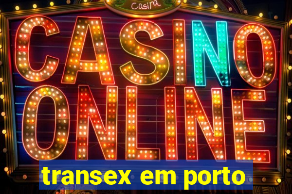 transex em porto